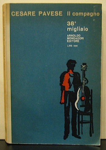 Cesare Pavese  Il compagno 1965 Verona Arnoldo Mondadori Editore